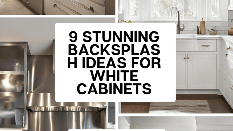 9 Stunning Backsplash Ideas for White Cabinets